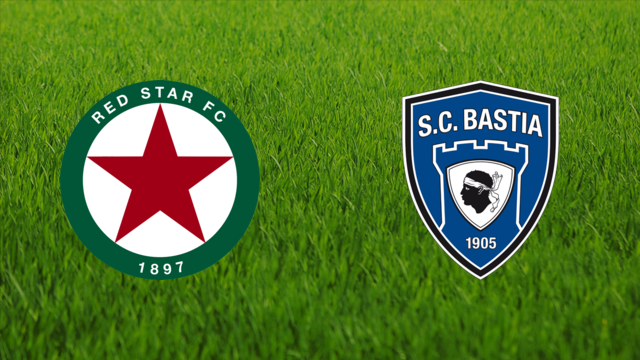 Red Star vs. SC Bastia Red Star vs. SC Bastia