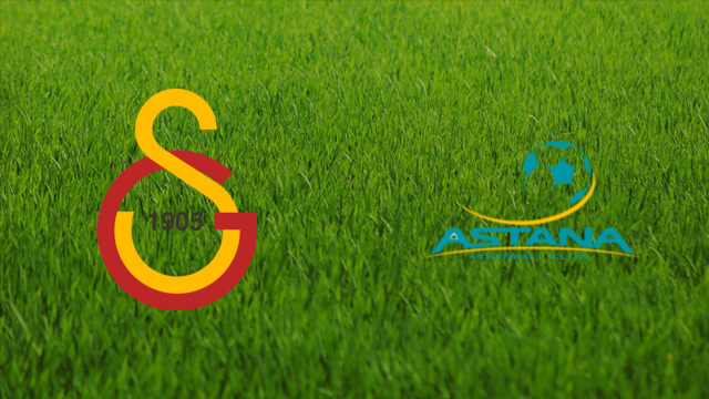 Galatasaray SK vs. Astana FC