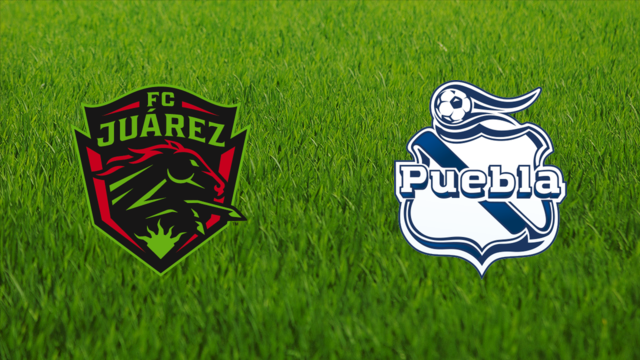 FC Juárez vs. Club Puebla FC Juárez vs. Club Puebla
