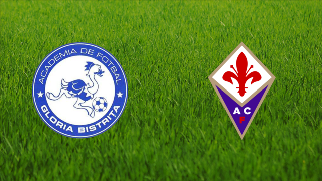 Gloria Bistrița vs. ACF Fiorentina Gloria Bistrița vs. ACF Fiorentina
