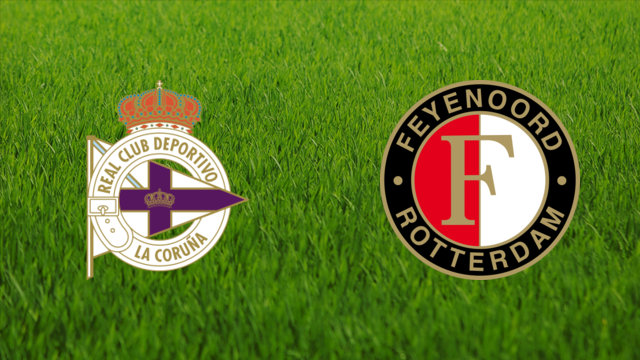 Deportivo de La Coruña vs. Feyenoord