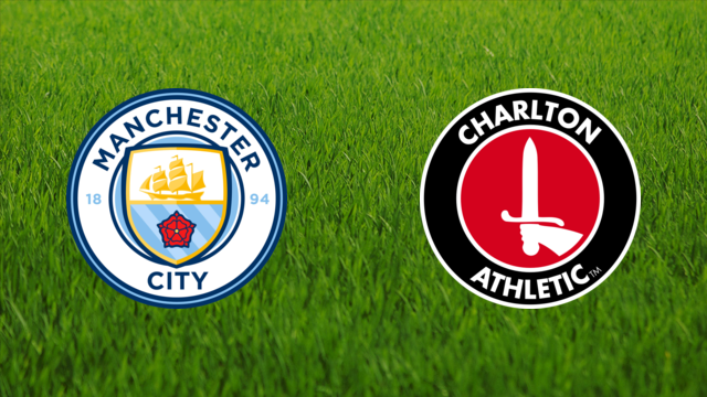 Manchester City vs. Charlton Athletic Manchester City vs. Charlton Athletic