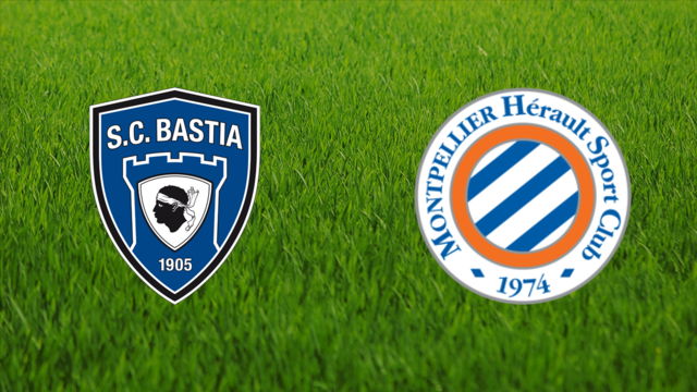 SC Bastia vs. Montpellier HSC SC Bastia vs. Montpellier HSC