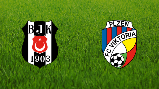 Beşiktaş JK vs. Viktoria Plzeň Beşiktaş JK vs. Viktoria Plzeň