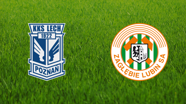 Lech Poznań vs. Zagłębie Lubin Lech Poznań vs. Zagłębie Lubin