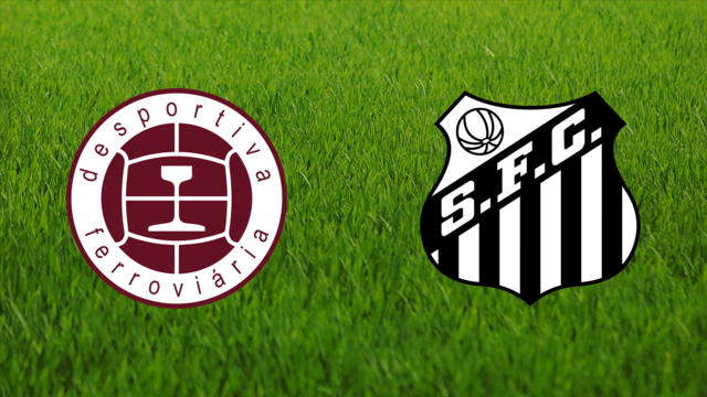 Desportiva Ferroviária vs. Santos FC
