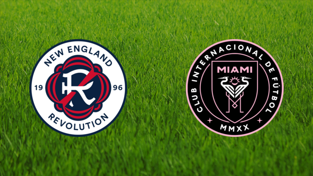 New England Revolution vs. Inter Miami New England Revolution vs. Inter Miami