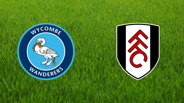 Wycombe Wanderers vs. Fulham FC Wycombe Wanderers vs. Fulham FC