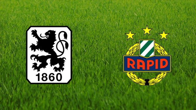 1860 München vs. Rapid Wien