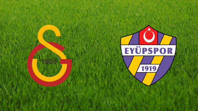 Galatasaray SK vs. Eyüpspor