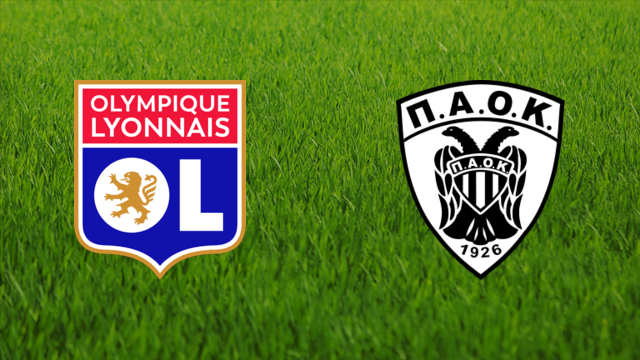 Olympique Lyonnais vs. PAOK FC Olympique Lyonnais vs. PAOK FC