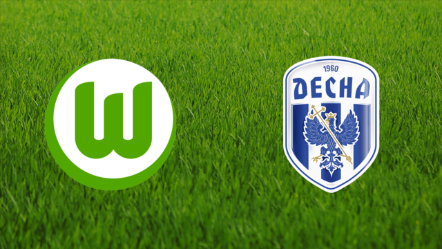 VfL Wolfsburg vs. Desna Chernihiv