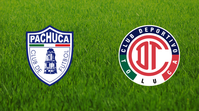 CF Pachuca vs. Toluca FC CF Pachuca vs. Toluca FC