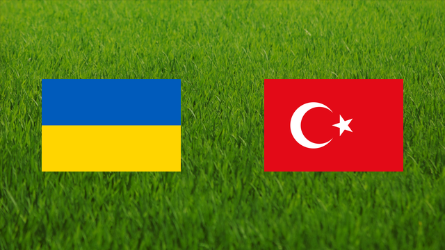 Ukraine vs. Turkey