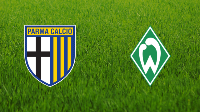 Parma Calcio vs. Werder Bremen