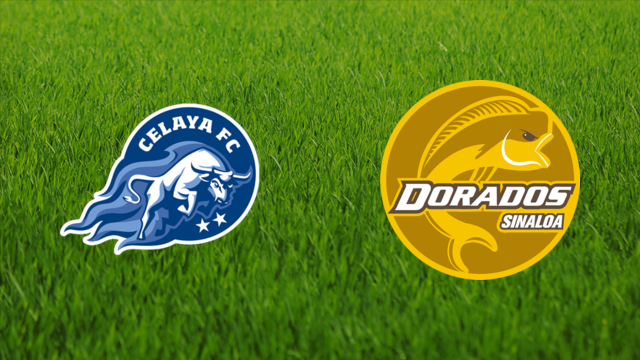 Celaya FC vs. Dorados de Sinaloa Celaya FC vs. Dorados de Sinaloa