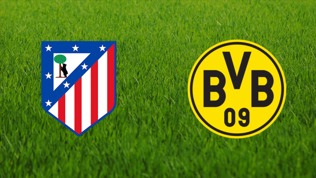 Atlético de Madrid vs. Borussia Dortmund