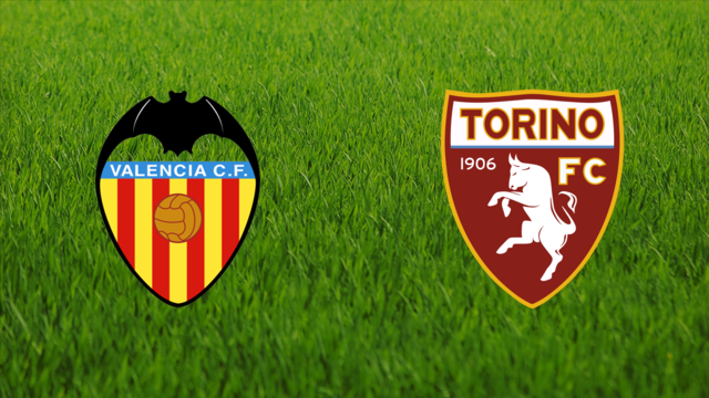 Valencia CF vs. Torino FC Valencia CF vs. Torino FC