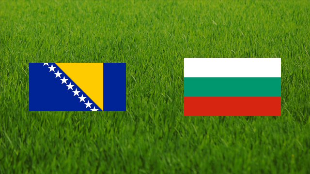 Bosnia and Herzegovina vs. Bulgaria Bosnia and Herzegovina vs. Bulgaria