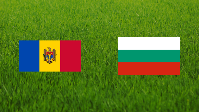 Moldova vs. Bulgaria