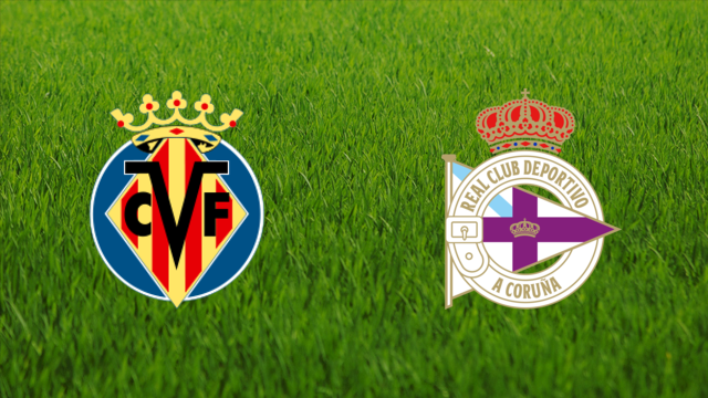 Villarreal CF vs. Deportivo da Coruña