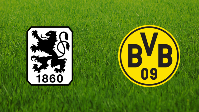 1860 München vs. Borussia Dortmund