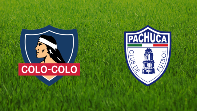 CSD Colo-Colo vs. CF Pachuca
